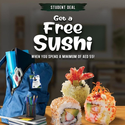 BACK TO SCHOOL OFFER! Get a FREE Sushi when you spend a minimum of AED 55!